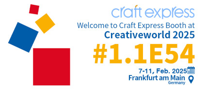 Welcome to Craft Express Booth at Creativeworld 2025 #1.1E54