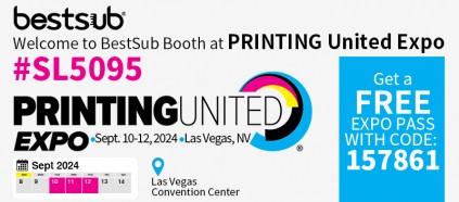 Join BestSub at the PRINTING United Expo 2024 #SL5095 to Discover the Latest in Printing!